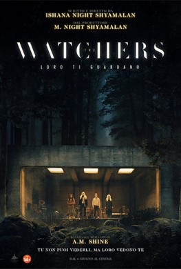 The Watchers - Loro ti guardano   (2024)